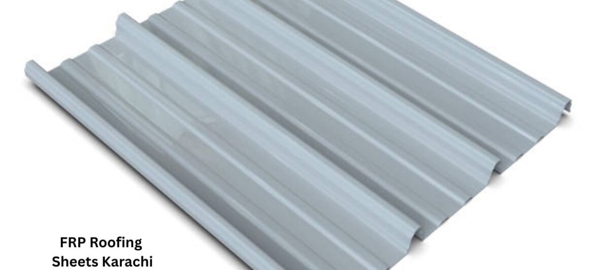 FRP Roofing Sheets Karachi