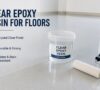 Clear Epoxy Resin for Floors
